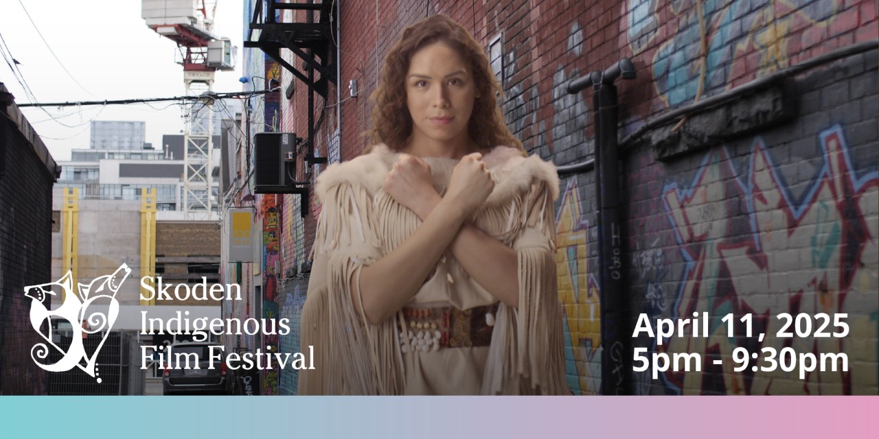 The Skoden Indigenous Film Festival returns for its seventh year!