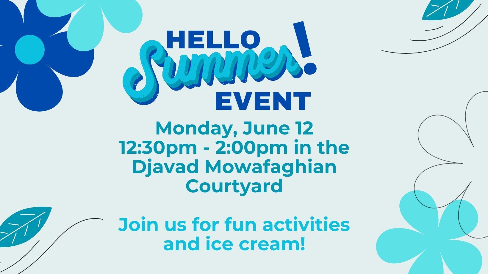 Monday, June 12: HSUSU Hello Summer Event