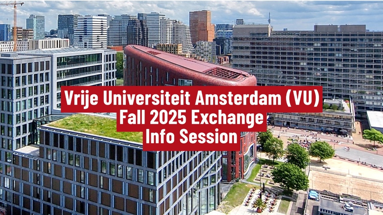 Vrije Universiteit Amsterdam (VU) Fall 2025 Exchange Info Session