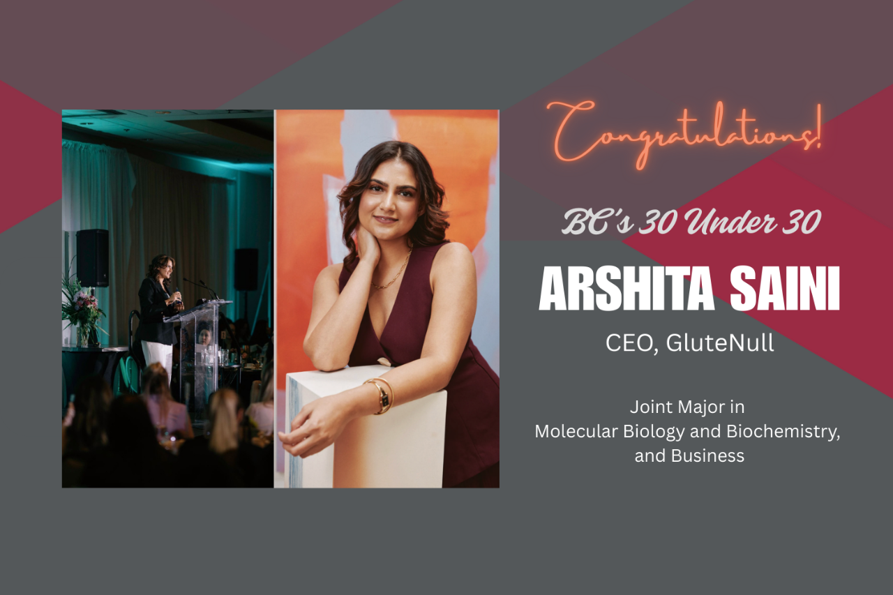 Congratulations to Arshita Saini on being named to BC&rsquo;s 30 under 30 list!